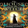 The House of the Witch by Clare Marchant Paperback Book 9781836030379