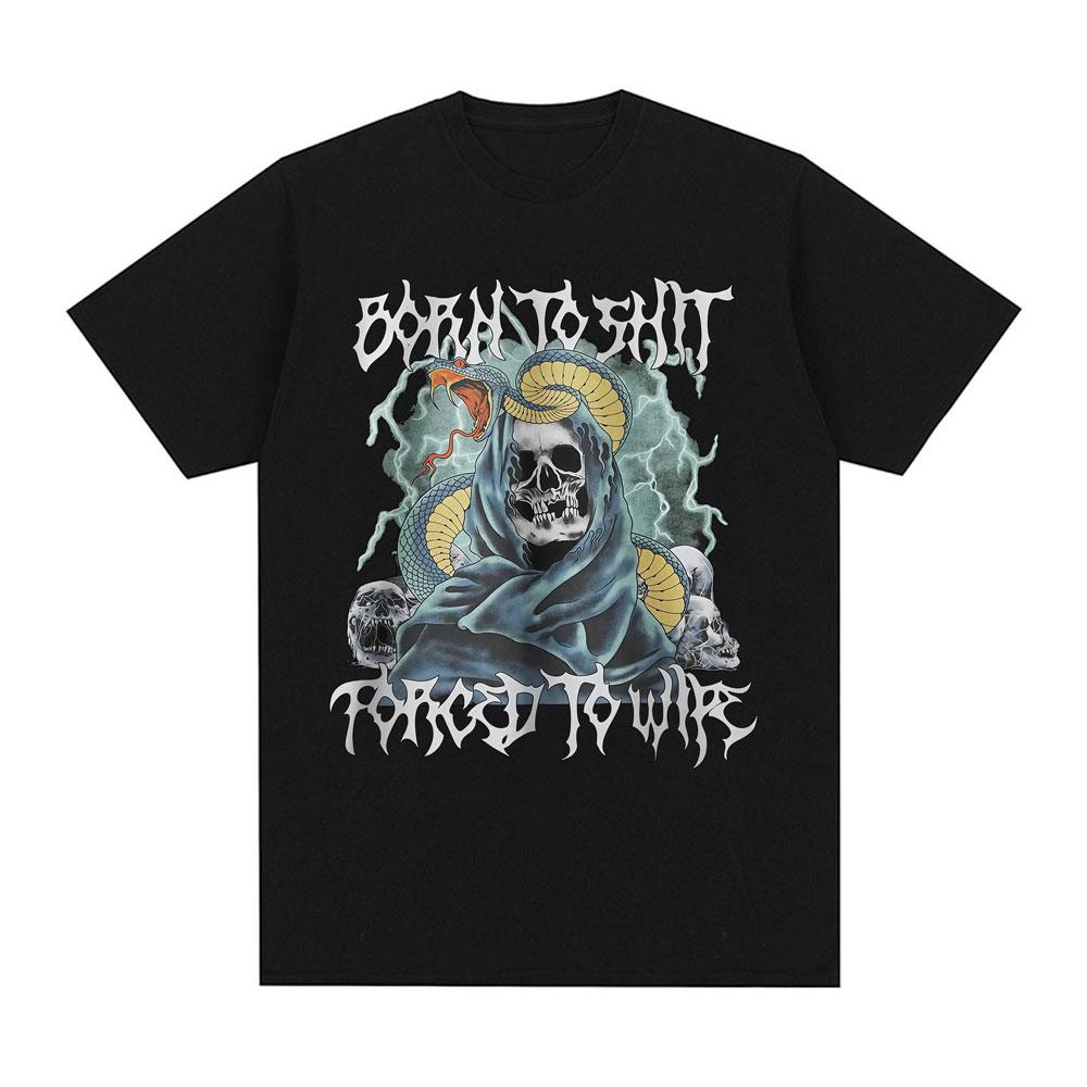 

Born To Shit Forced To Wipe Funny Hard Skeleton Meme T Shirts Men Women Clothing Fashion Short Sleeve Cotton Oversized T-shirts S разноцветный
