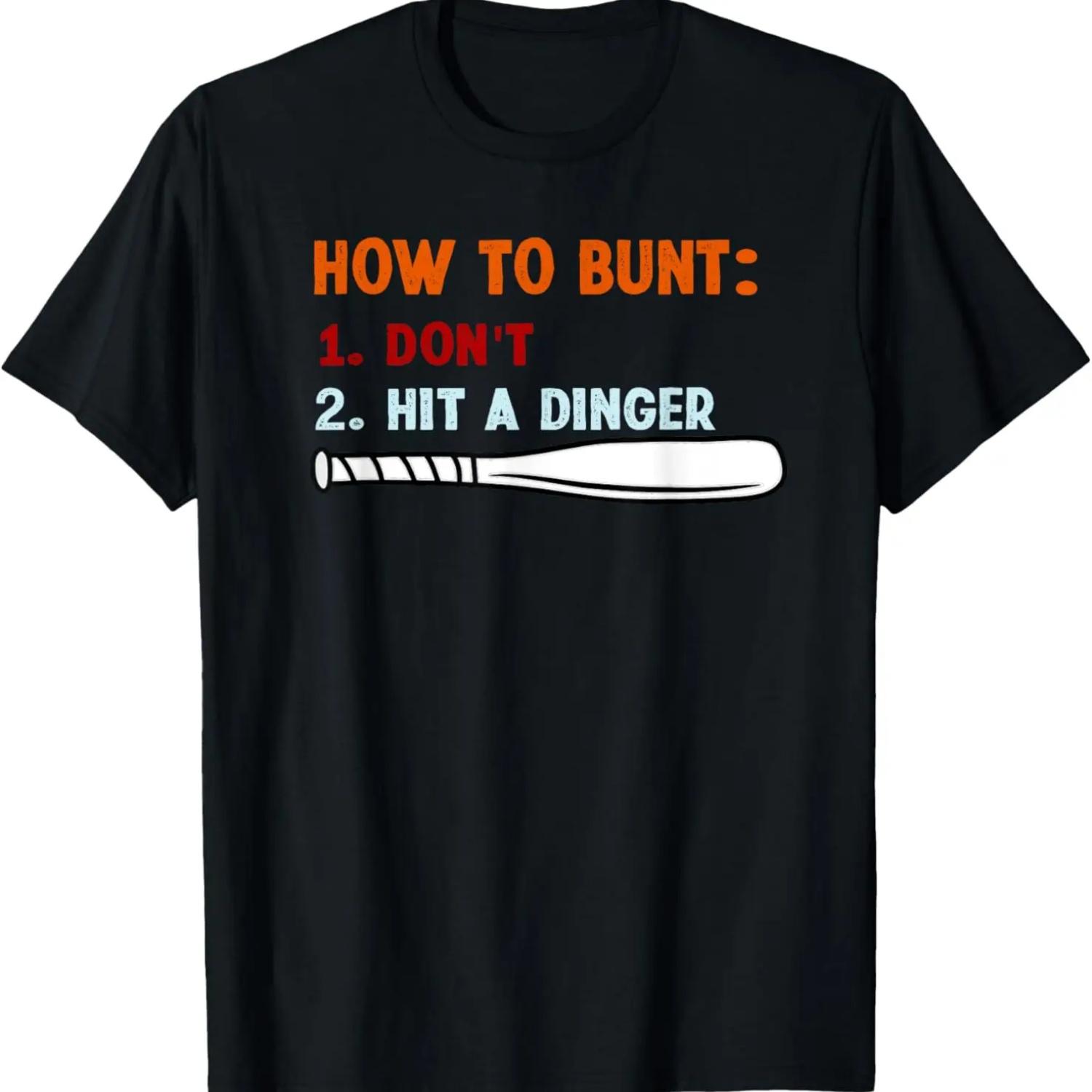 How to bunt don t hit a dinger - Funny baseball dad mom T-Shirt S