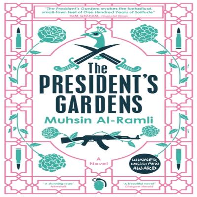 The Presidents Gardens by Muhsin AlRamli Paperback Book 9780857056801