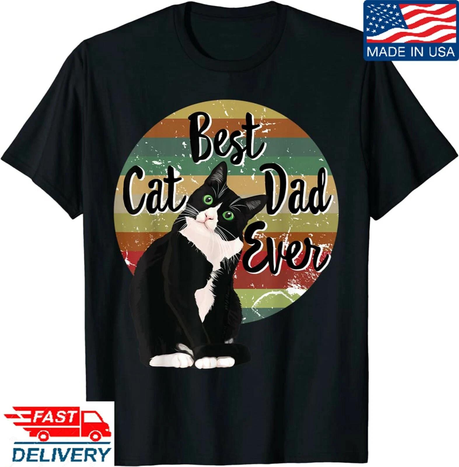 Best Cat Dad Ever Tuxedo Father s Day Gift Funny Retro T-Shirt,Short/Long Sleeve XXXL