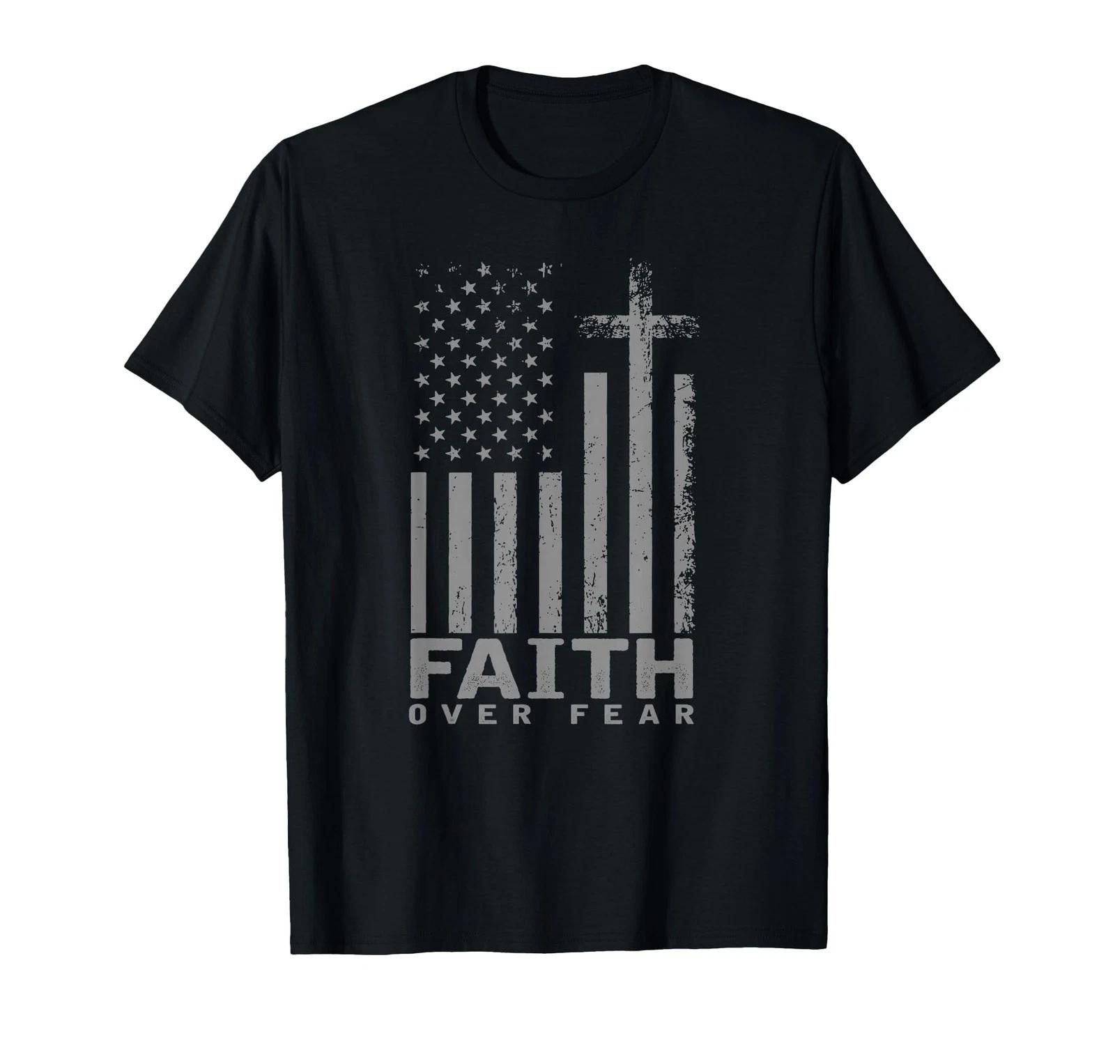

America Pride US Flag Faith Over Fear Prayer T-Shirt 4XL