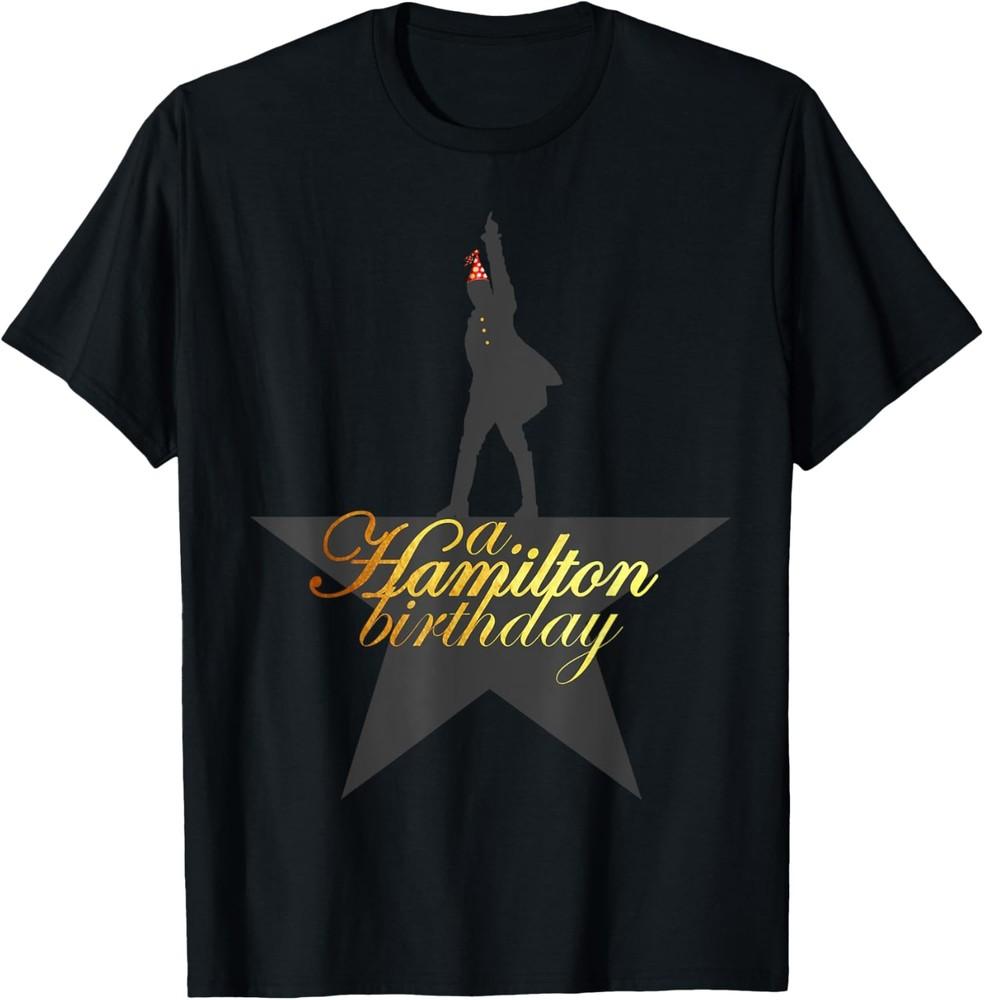 A. Hamilton Birthday, A. HAM Musical Humor, A. HAM B-Day T-Shirt Unisex T-Shirt XL