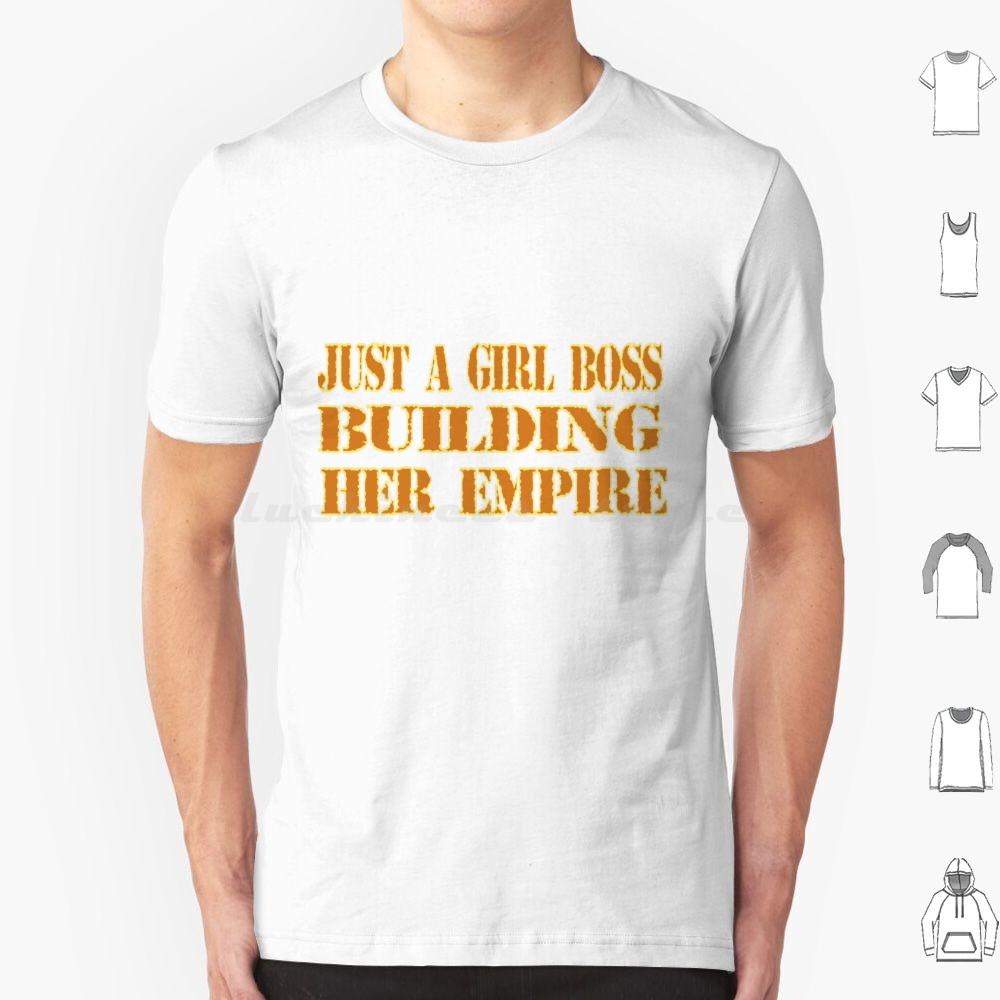 Just A Girl Building Her Empire Shirt  T Shirt 6xl Cotton Cool Tee Feminism And Girl Girls Empire Motivation Ceo Building Her S