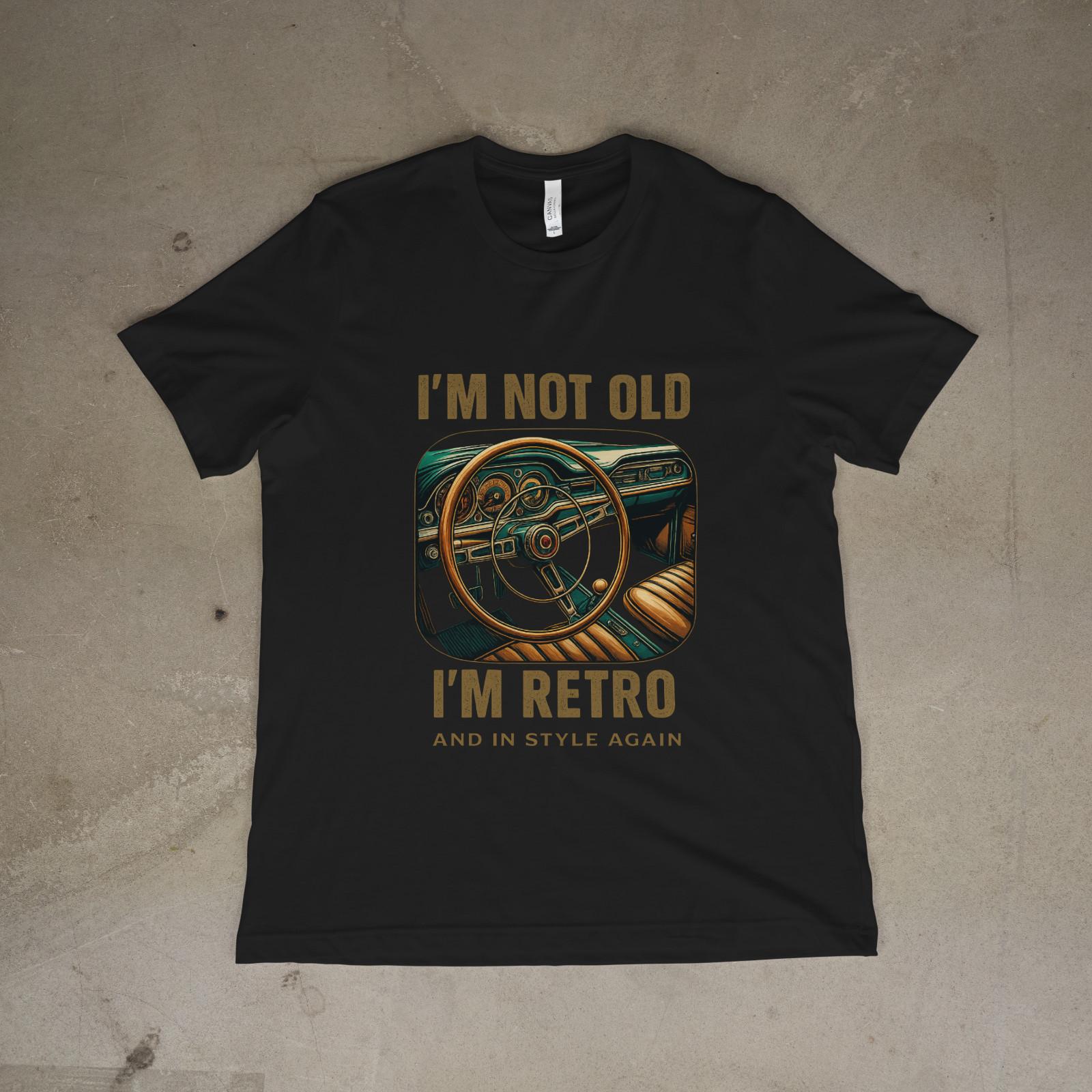 I’m Not Old I’m Retro Shirt Classic Car Vintage Style Tee S
