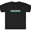 DON'T THINK I WON'T Quality Unisex Fun Men Women T-shirt