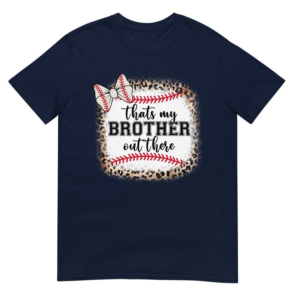 Cute Baseball Sister Thats My Brother Out There Mom Girl Tshirt S