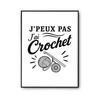 Poster - PLANETEE - I Can't I Have Crochet (minimalist) - 310 G/m² Photo Paper - Pearl Surface - A3 Size