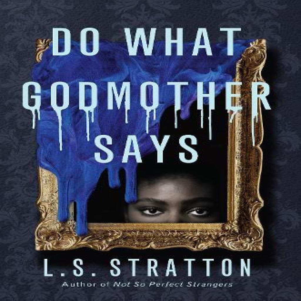 Do What Godmother Says by L.S. Stratton Paperback Book 9781454957218