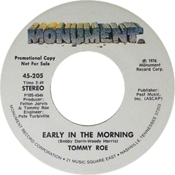 

7inch Record TOMMY ROE - Early In The Morning 45205 Monument 1976 US Rock Used