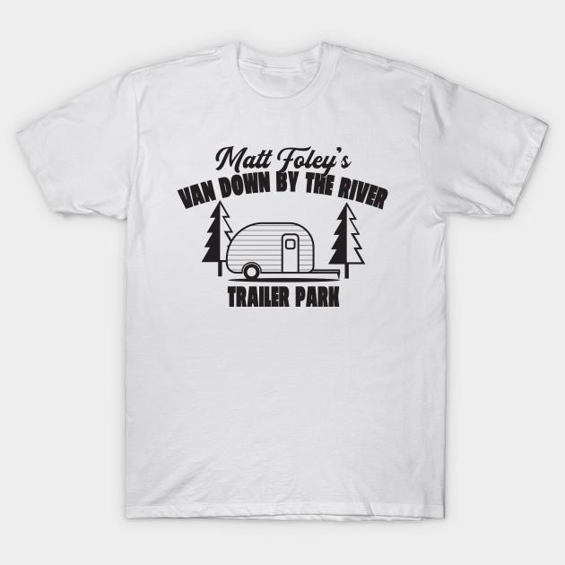 

Men Black Print T-shirt Matt Foley S Van Down By The River Trailer Park No-Cut Transfer Paper Print Cotton Tshirt XL белый