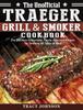 The The Unofficial Traeger Grill Smoker Cookbook The Delicious Guaranteed Family by Tracy Johnson - Hardback Book