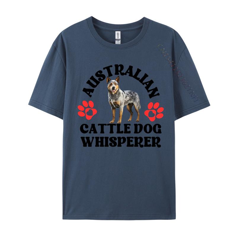 Australian Cattle Dog Whisperer Tshirts All Cotton Unisex Tops Tees Design TeeShirts Rife Basic Tshirts