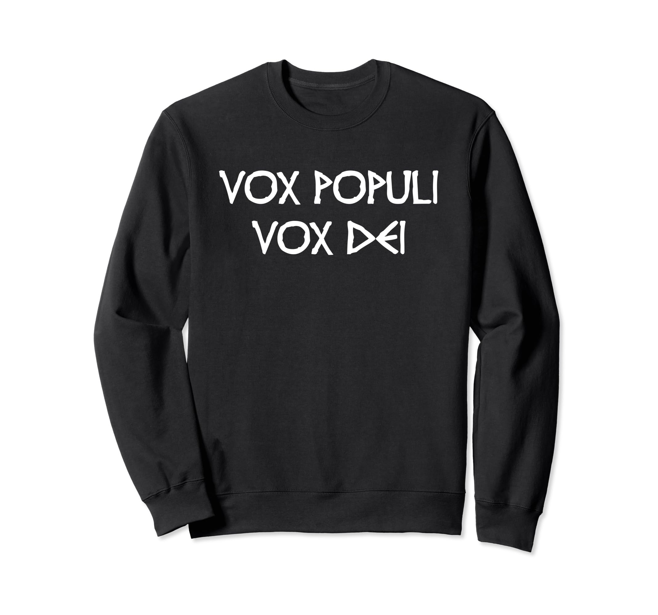 

Vox Populi Vox Dei - Alcuin of York Whig Political History Sweatshirt