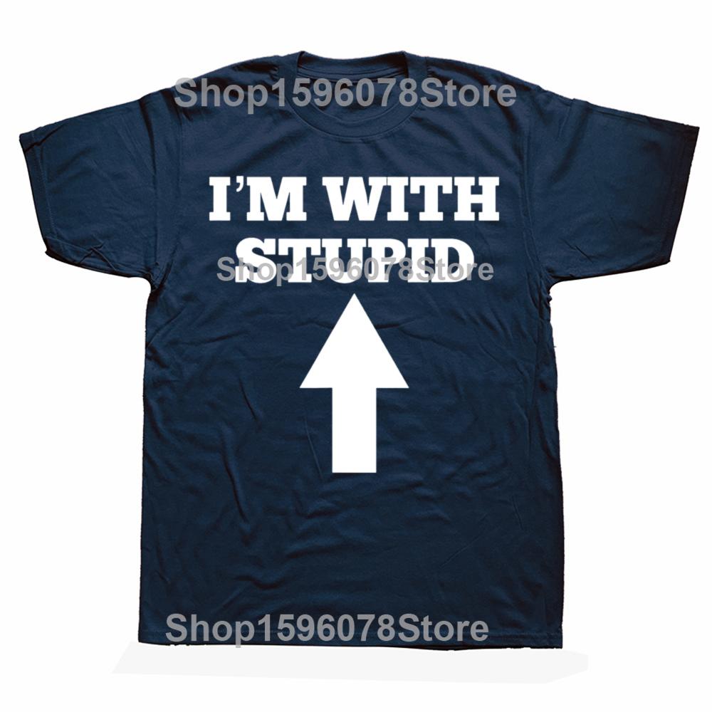 Funny Im With Stupid and Arrow Pointing Up Y2k Clothes 100 Cotton Mens Clothing Original Mens Tshirts Harajuku Goth Shirt S