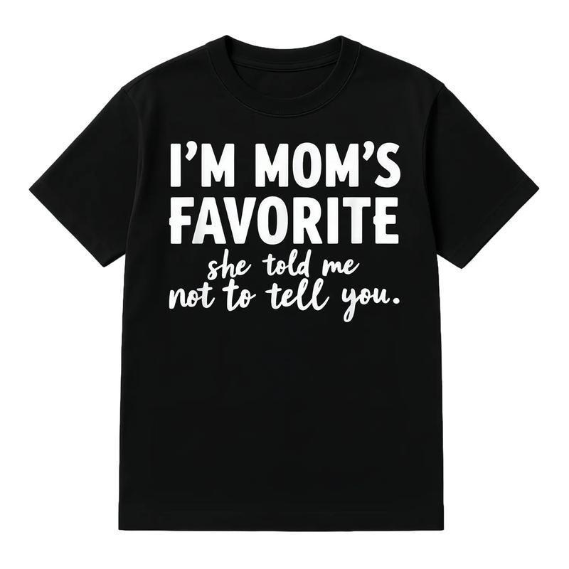 Humorous I Am Mom s Favorite Cotton Unisex Tee Perfect S разноцветный