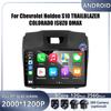 4G Android OS For Chevrolet Holden S10 TRAILBLAZER COLORADO ISUZU DMAX Car Radio Stereo Multimedia Video GPS Navigation Player