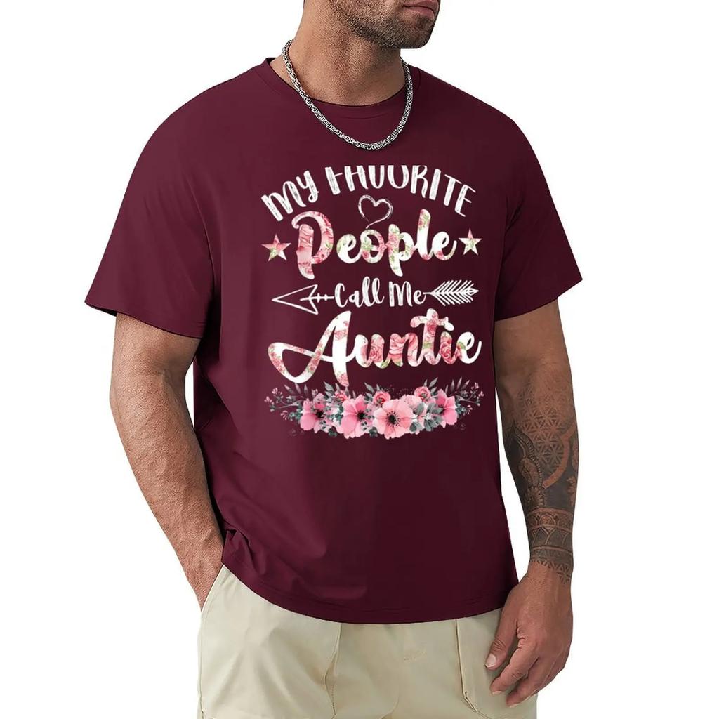 My Favorite People Call Me Auntie Mothers Day T-Shirt sublime sweat heavy weight t shirts for