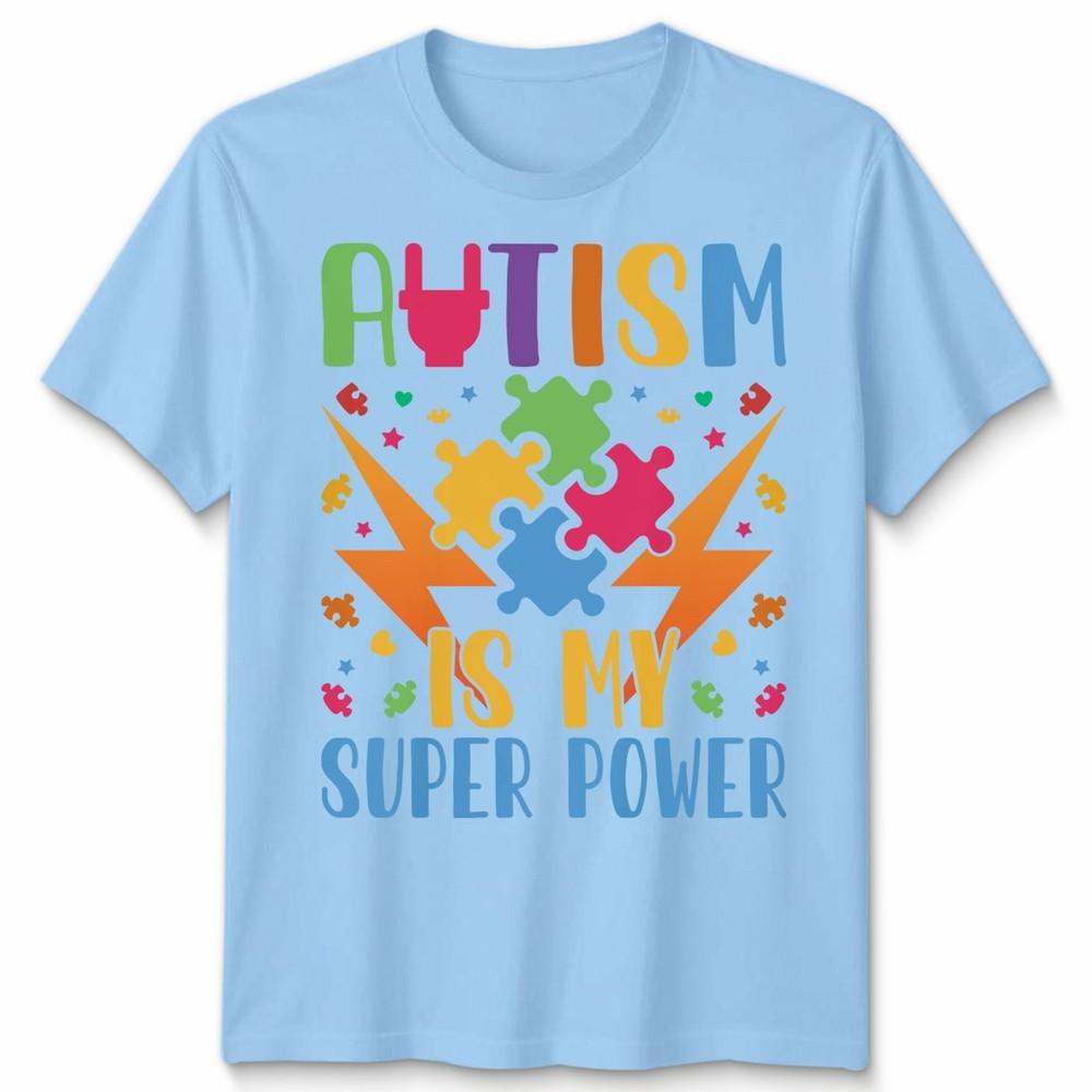 Autism Awareness Tshirt Autism Is My Super Power Unisex Tshirt S