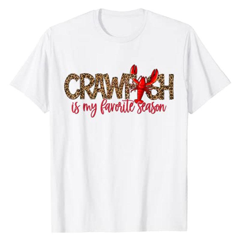 

Crawfish Is My Favorite Season Leopard Cajun Lobster 2026 TShirt Graphic Tee Tops Novelty Gifts Y2k Foodie Streetwear Clothing S