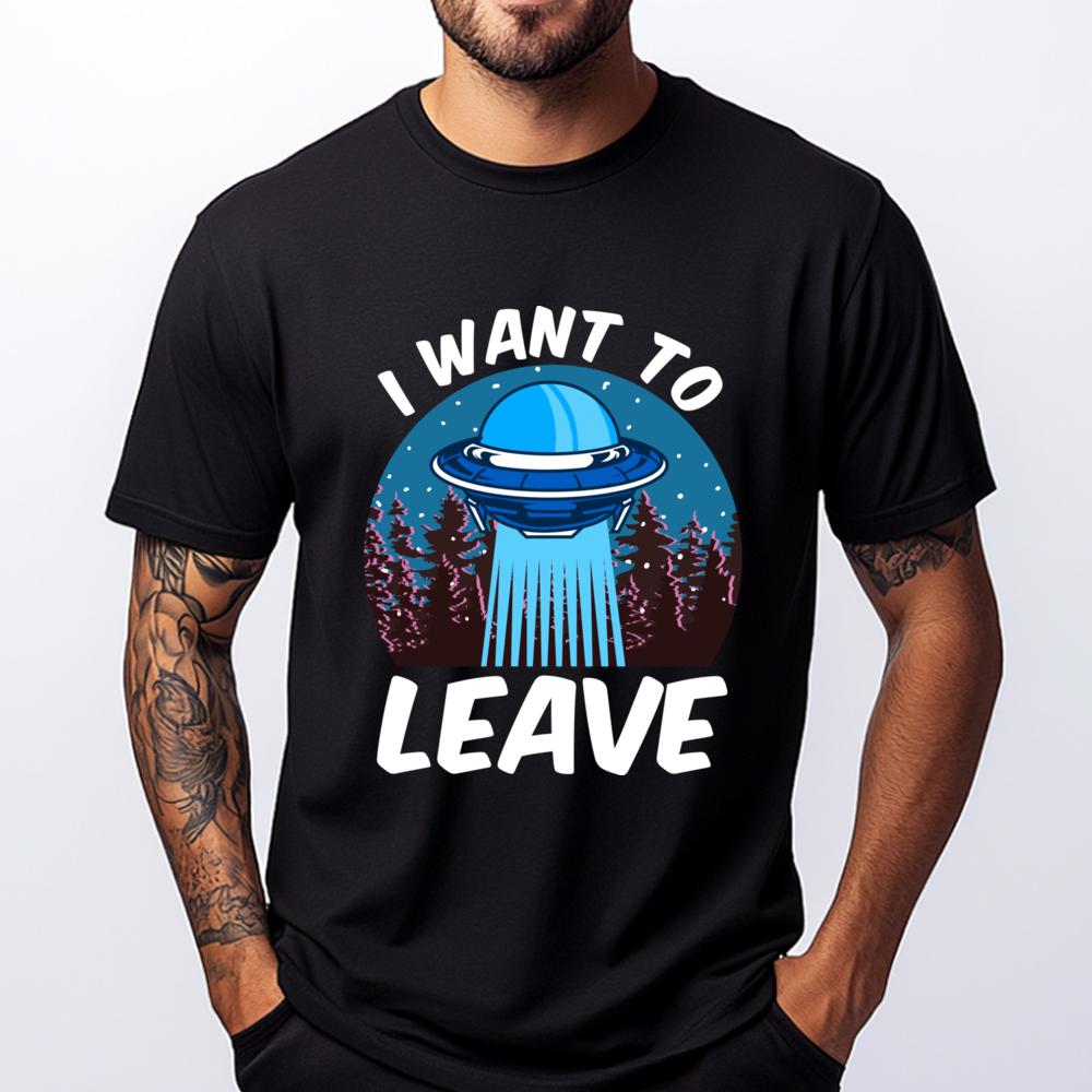 I Want To Leave Outer Space Ufo Alien Pun Meme Fashion T Shirt Unisex New In Tops And Tshirts Camisa Vaporwave