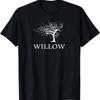 Willow, Life Was a Willow and It Bent Right To Your Wind T-Shirt