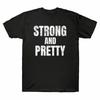 Strong and Pretty Funny Strongman Workout Vintage T-Shirt Men's Retro Black Tee Unisex T-Shirt