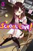 SchoolLive Vol. 3 by Sadoru Chiba Paperback Book 9780316309929