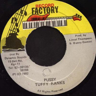 7inch Record TUFFY RANKS - Pussy NONE Record Factory 1992 Jamaica Reggae, Ska & Dub Used