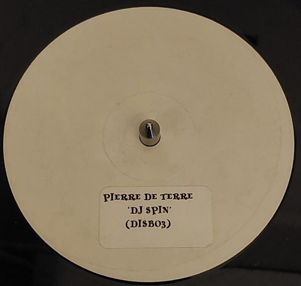 

12-дюймовая пластинка PIERRE DE TERRE DJ Spin DISB03 Disques Bleu 1999 Франция Dance Electronica Б/у