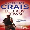 Lullaby Town by Robert Crais Paperback Book 9781409138204
