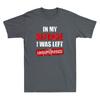 In My Defense I Was Left Unsupervised Funny Sarcastic Quote Retro Unisexs Tshirt