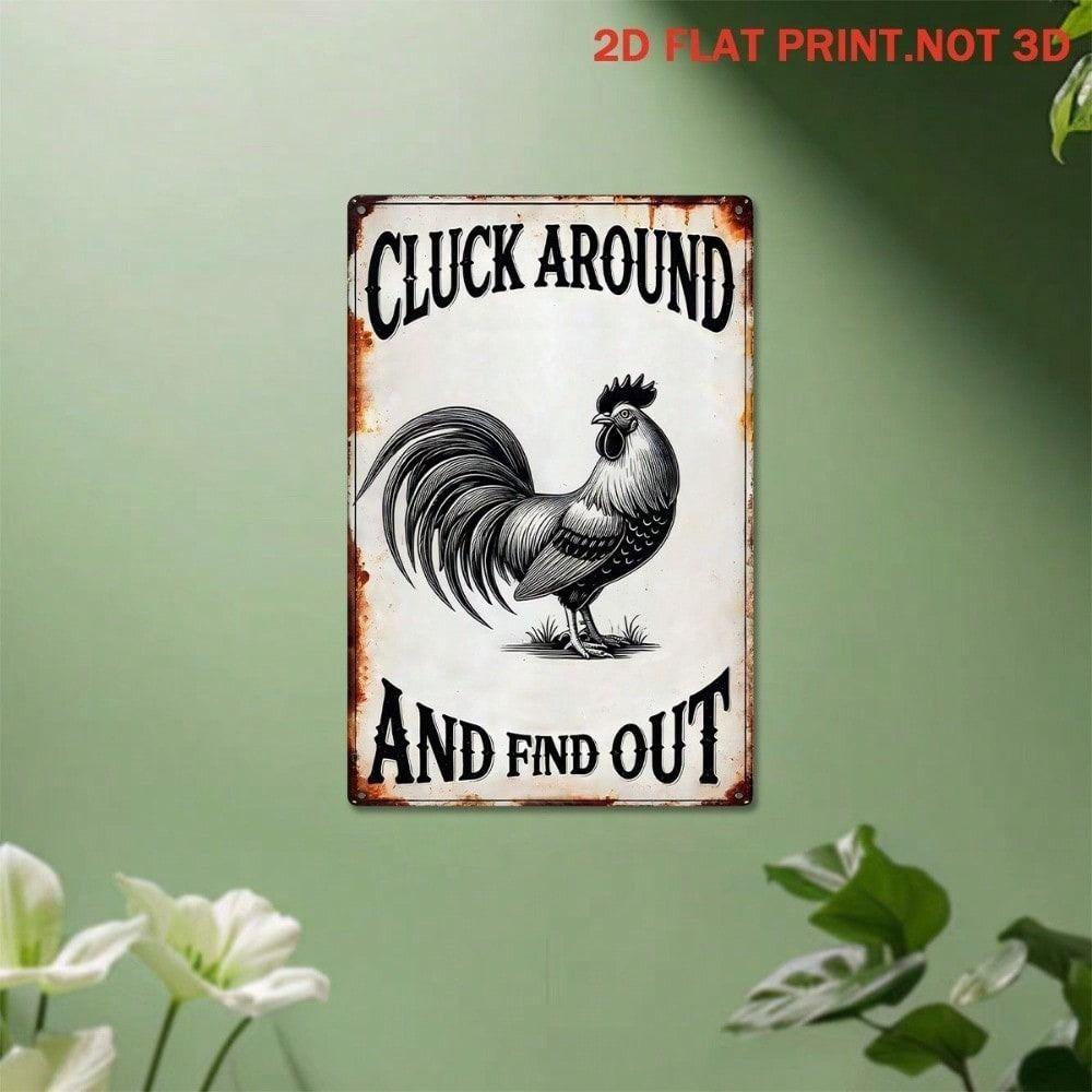 Metal Wall Art Rooster Sign Cluck Around Find Out Funny Farmhouse Kitchen Decor Rustic Tin Poster