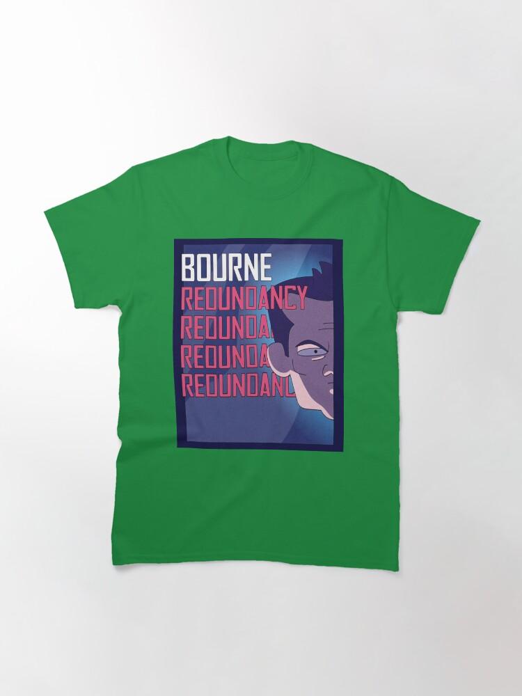 Jason Bourne Bourne Redundancy Inside Joke Poster Classic T-Shirt
