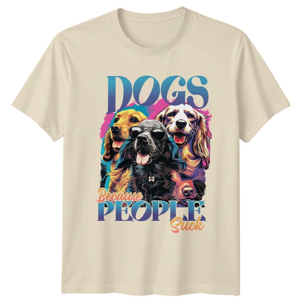 Dogs Because People Suck TShirt Dog Breed Graphic Tee Animal Lover