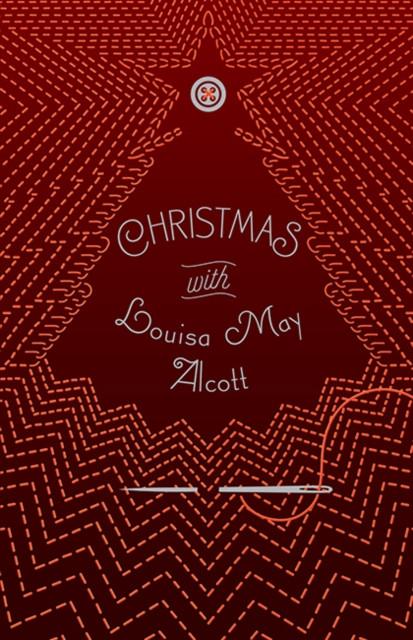 Christmas with Louisa May Alcott by Louisa May Alcott Paperback Book 9781454944386