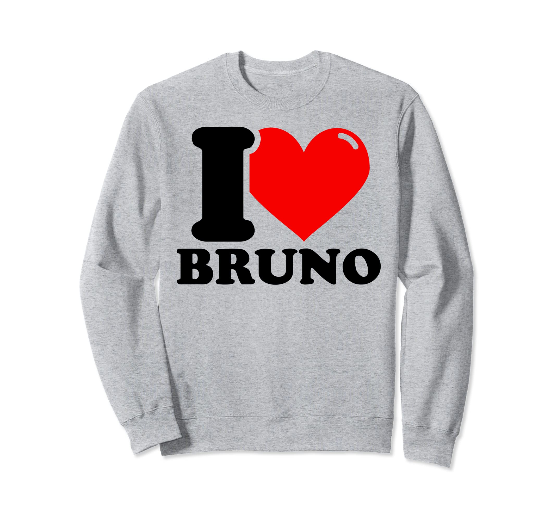 

I Love Bruno Sweatshirt
