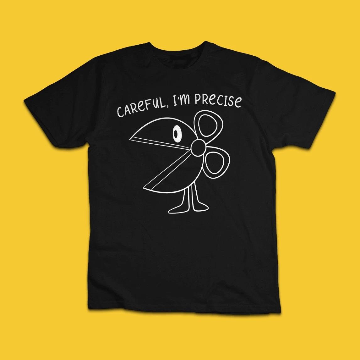 Careful I m Precise Funny Scissors T-Shirt – Creative Humor Graphic Tee S