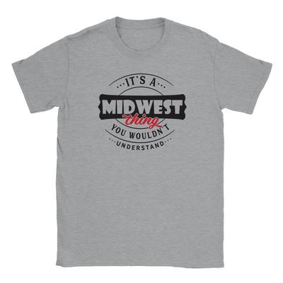 It's a Midwest Thing T-shirt