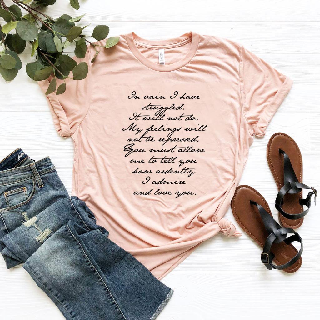 Mr Darcy Proposal Quote TShirt Pride and Prejudice Tee Jane Austen Shirt Bookish Gifts Women Graphic T Shirts Short Sleeve Top