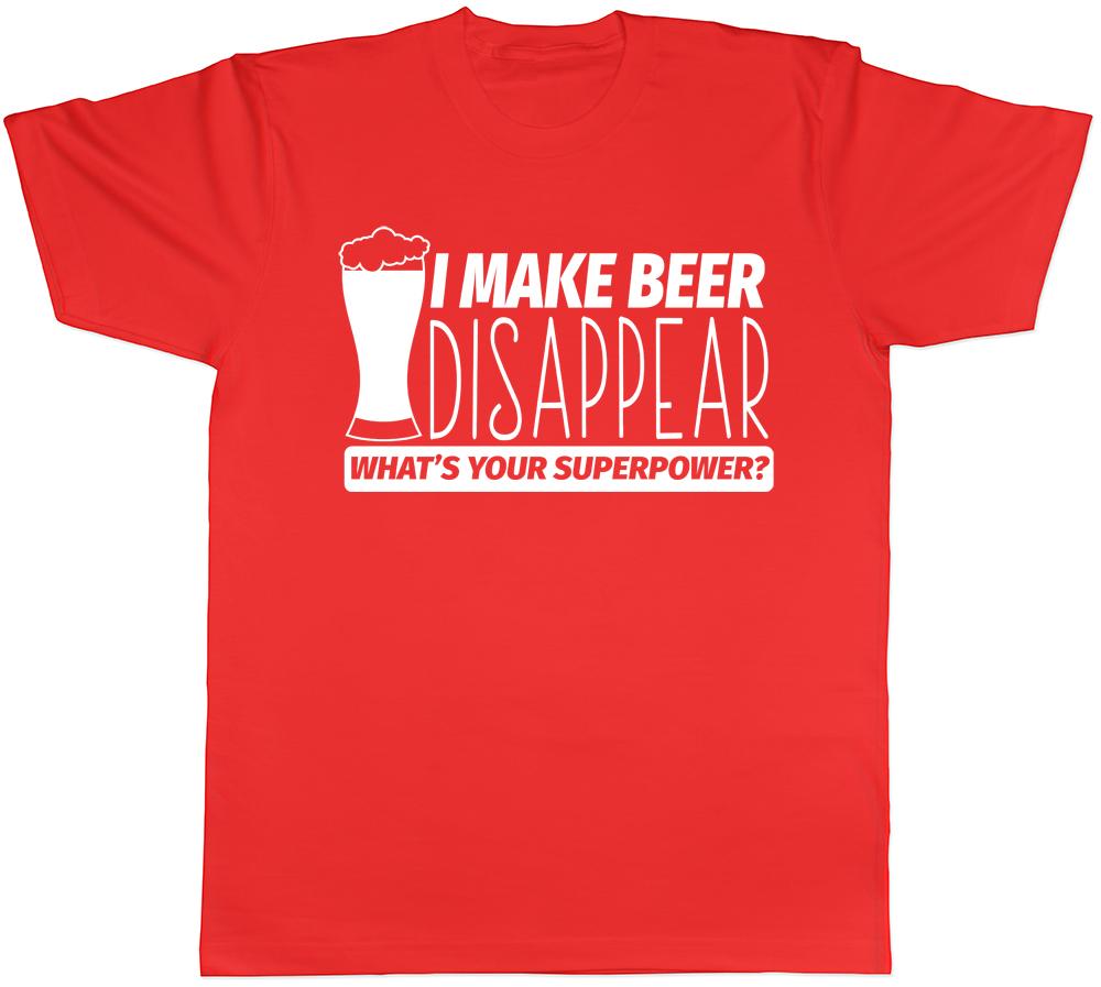 I Make Beer Disappear Whats Your Superpower Unisexs Unisexs Unisex Tee TShirt S
