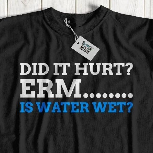 Is Water Wet? Funny Operation T-Shirt Surgery Recovery Gifts & Injury Tee Gift M