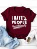 I Hate People Rainbow Print WoUnisex T Shirt Short Sleeve O Neck Loose WoUnisex Tshirt Ladies Tee Shirt Tops Camisetas Mujer