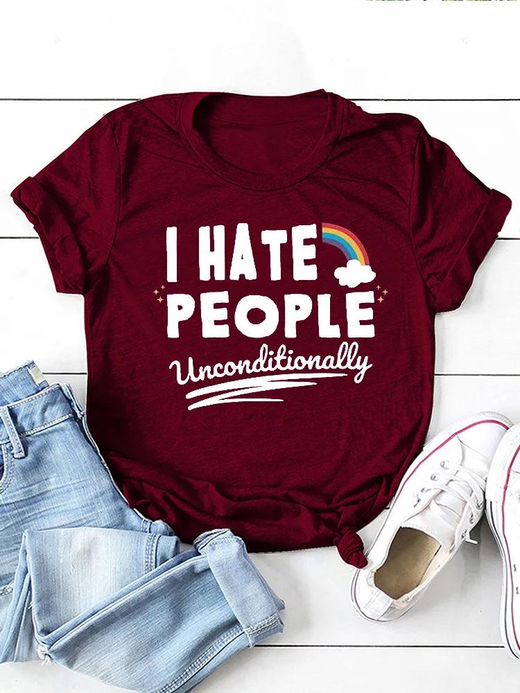 I Hate People Rainbow Print WoUnisex T Shirt Short Sleeve O Neck Loose WoUnisex Tshirt Ladies Tee Shirt Tops Camisetas Mujer