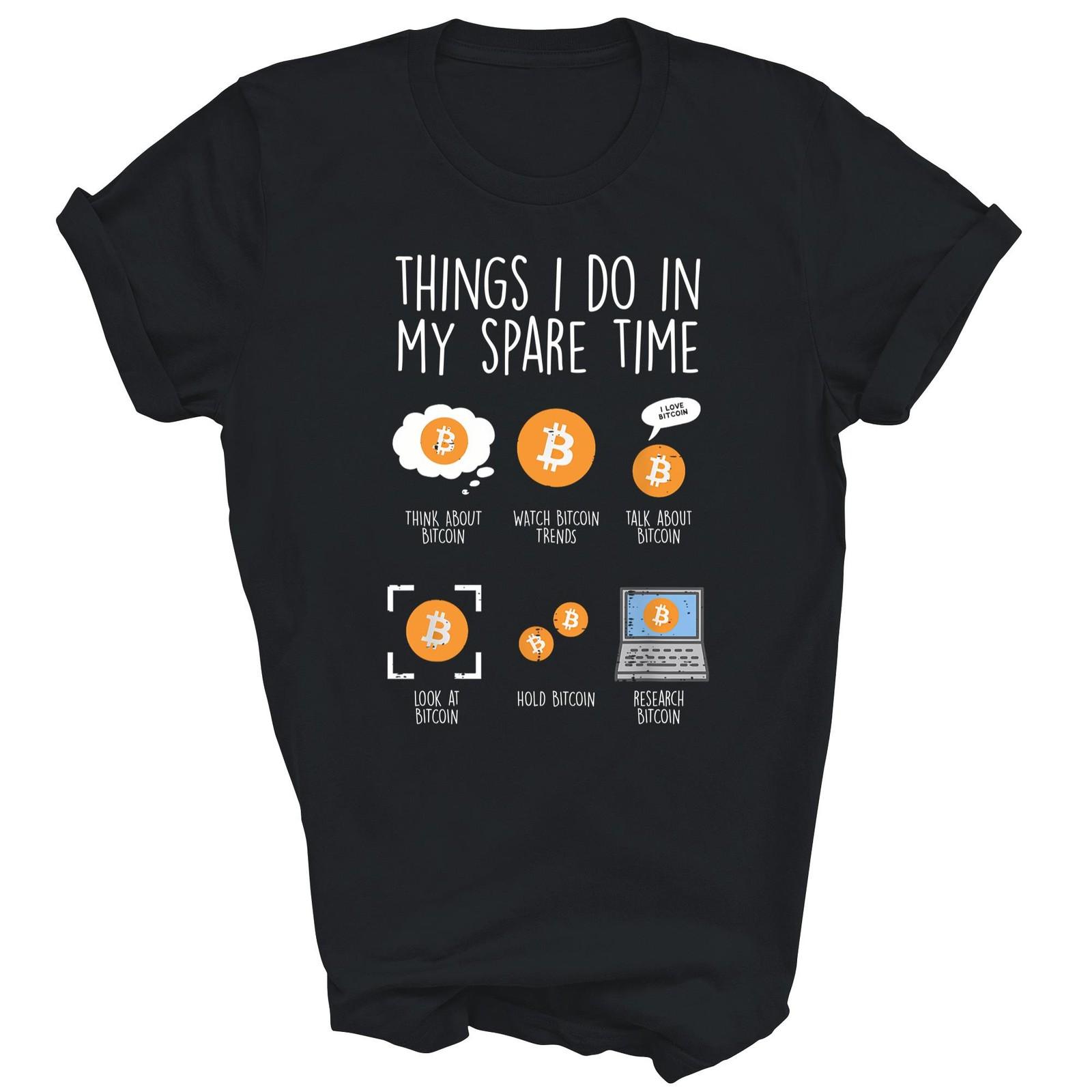 Things I Do Spare Time Bitcoin BTC Crypto Unisex Shirt Gift L