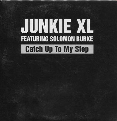 CD JUNKIE XL, SOLOMON BURKE - Catch Up To My Step RRPROMO694PROMO Roadrunner Reco 2003 Niederlande Dance & Electronica Gebraucht