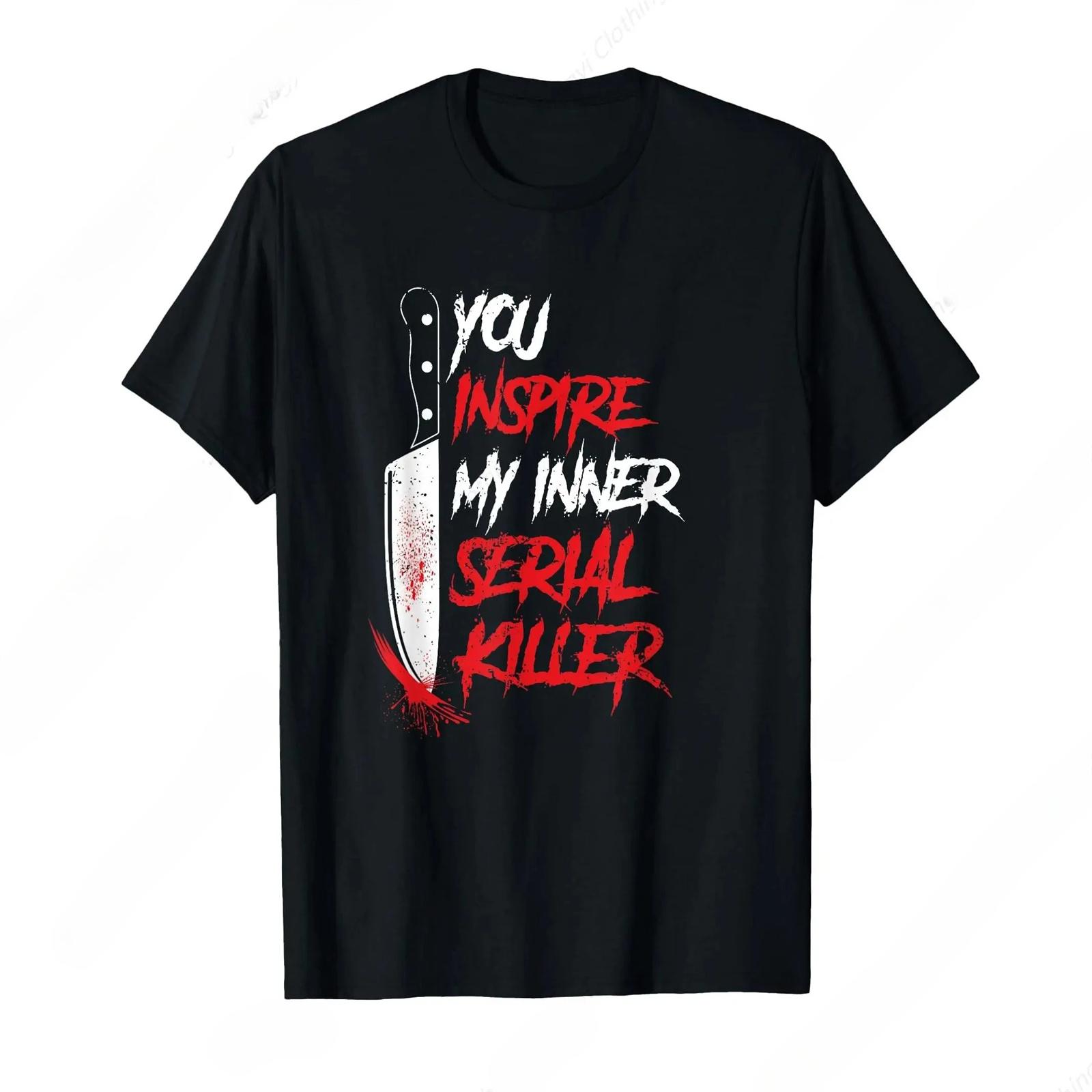

Funny Inspire My Inner Serial Killer Ironic T-shirt Graphic T Shirts Women Clothing Vintage Summer Streetwear Fashion Harajuku XXXXXL різнокольоровий