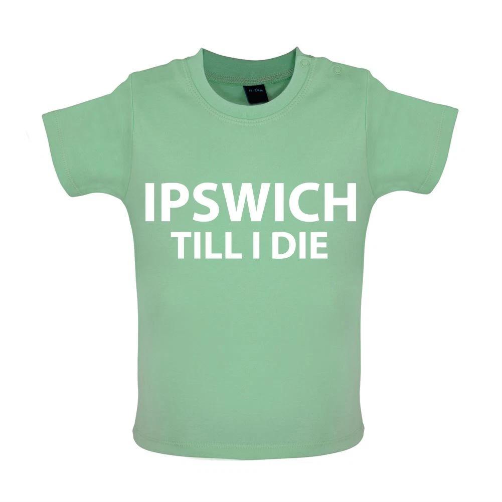 Ipswich Till I Die - Baby Kids Boys Girls Unisex T-Shirt / Babygrow - Town FC Football Portman Road 140