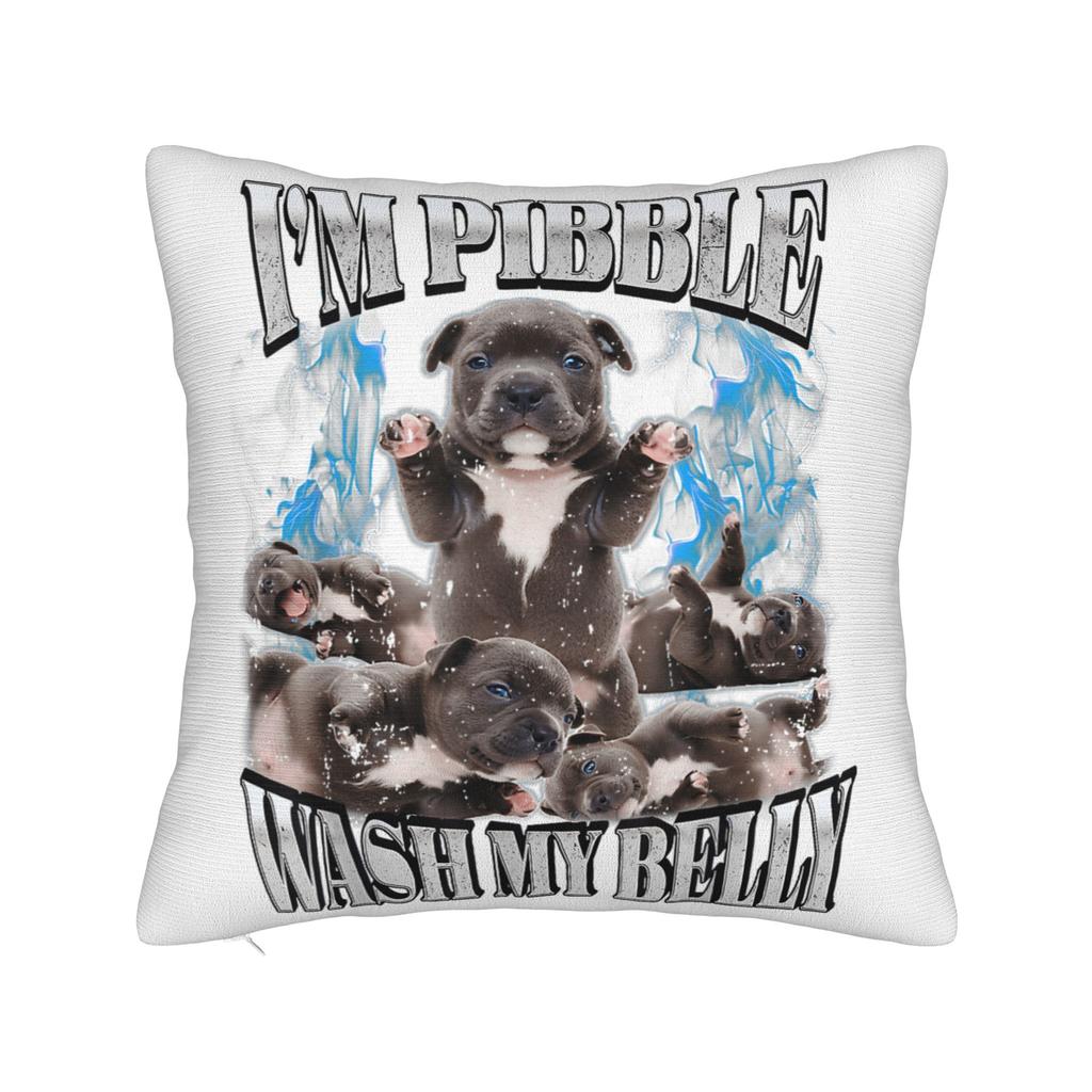 Bedrucktes Ich bin Pibble Wasch meinen Bauch Pibble Meme Kissenbezug Polyester Kissenhülle Lustige Hund Brainrot Dekokissenhülle Zuhause