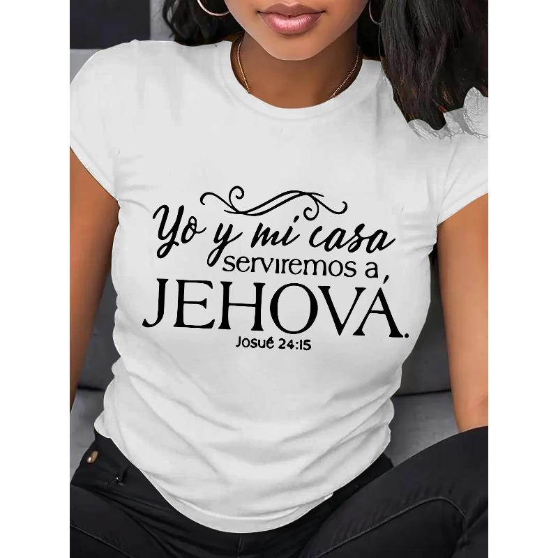 Women s Crew Neck T-Shirt Women s Casual Crew Neck T-Shirt with Inspirational Quote Yo Y Mi Casa Serviremos A Jehova - Polyester Fabric, S белый